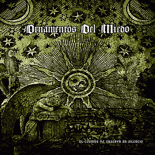 Ornamentos Del Miedo : El Cosmos Me Observa en Silencio